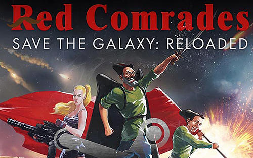 Red comrades save the galaxy: reloaded for mac iso